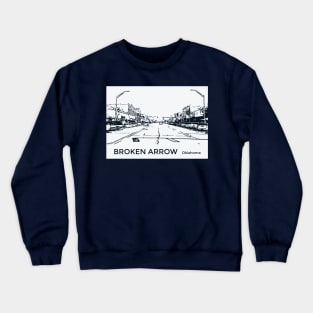 Broken Arrow Oklahoma Crewneck Sweatshirt